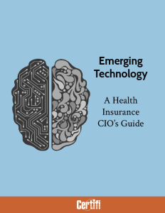 Emerging Technology - A Health Insurance CIO's Guide